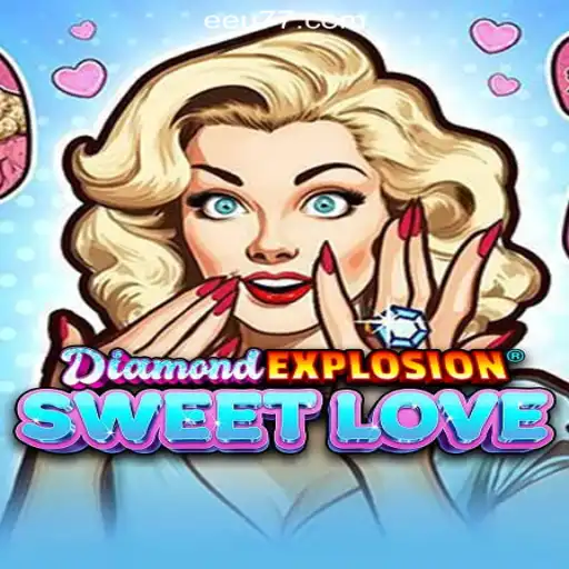 Exploring DiamondExplosionSweetLove in the World of Oficial Slots Brasil