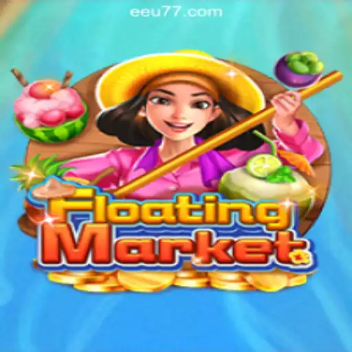Exploring the Exciting World of FloatingMarket: A Premier Slot Game by EEU777.COM Oficial Slots Brasil #1