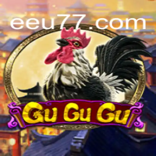 Exploring the Thrills of GuGuGu: The Premier Slot Experience with EEU777.COM Oficial Slots Brasil #1