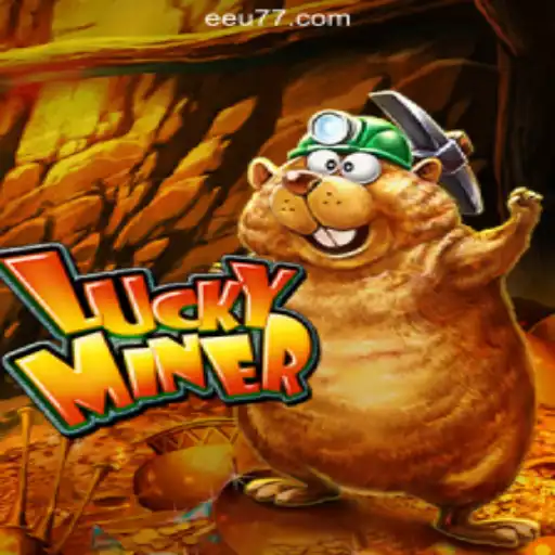 Discover the Exciting World of LuckyMiner with EEU777.COM Oficial Slots Brasil #1