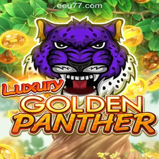 Exploring LUXURYGOLDENPANTHER - The Exclusive Slot Experience at EEU777.COM Oficial Slots Brasil #1