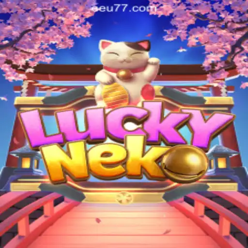 Exploring LuckyNeko: The Enchanting Slot Experience with EEU777.com Oficial Slots Brasil #1
